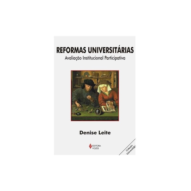 REFORMAS UNIVERSITÁRIAS - AVALIAÇÃO INSTITUCIONAL PARTICIPATIVA