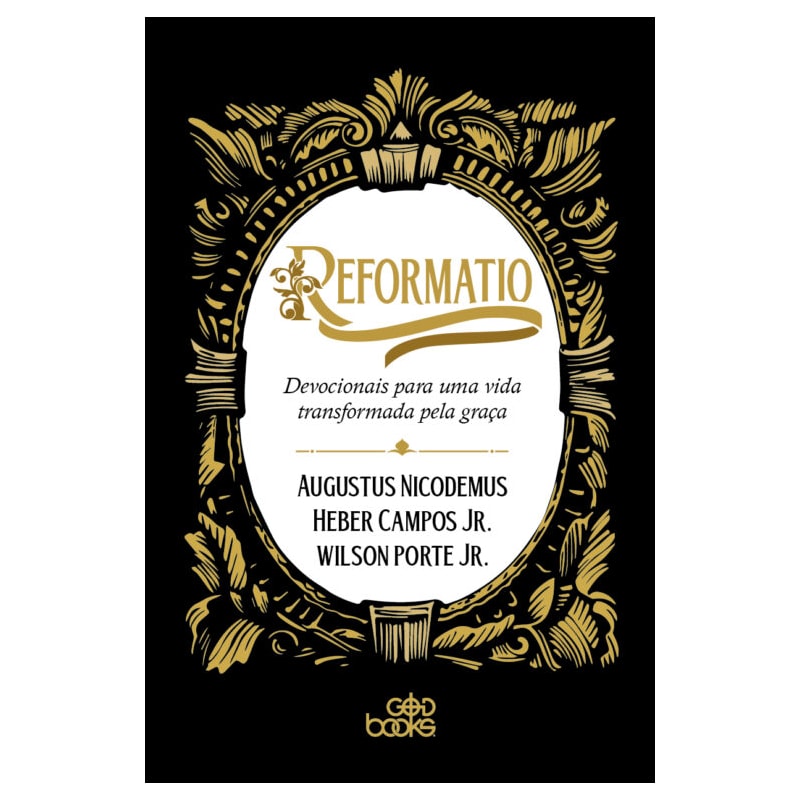 REFORMATIO - DEVOCIONAIS PARA UMA VIDA TRANSFORMADA PELA GRAÇA