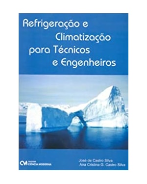 REFRIGERACAO E CLIMATIZACAO PARA TECNICOS E ENGENHEIROS - 1