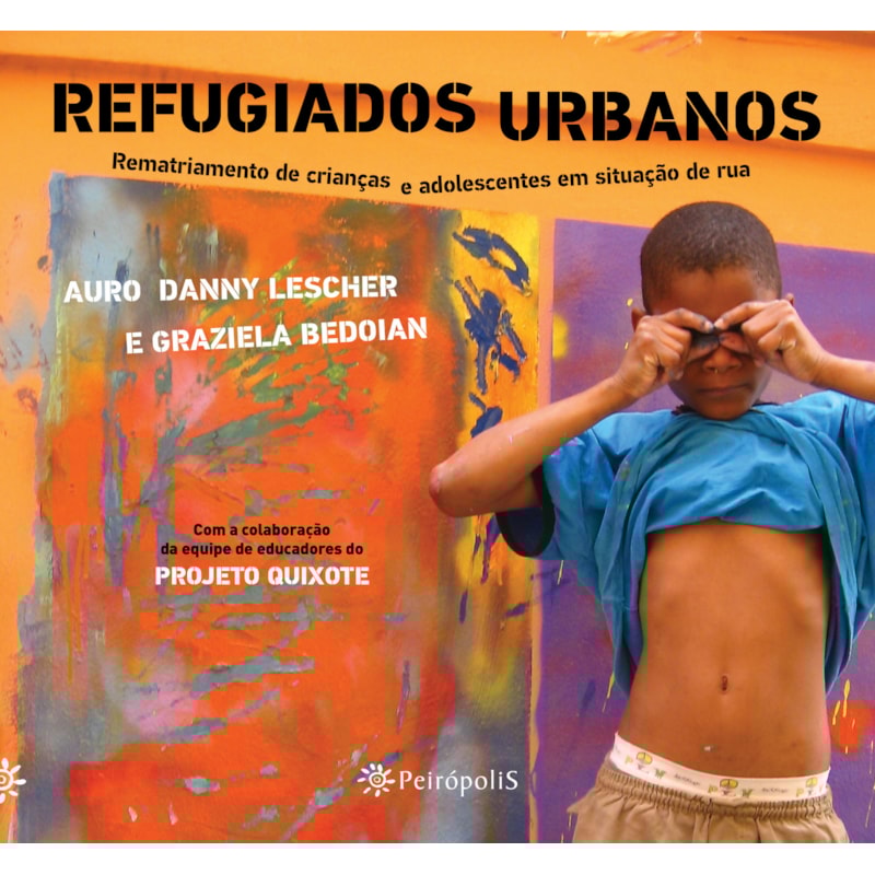 REFUGIADOS URBANOS: REMATRIAMENTO DE CRIANÇAS E ADOLESCENTES EM SITUAÇÃO DE RUA