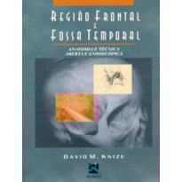 Região frontal e fossa temporal: anatomia e técnica aberta e endoscópica