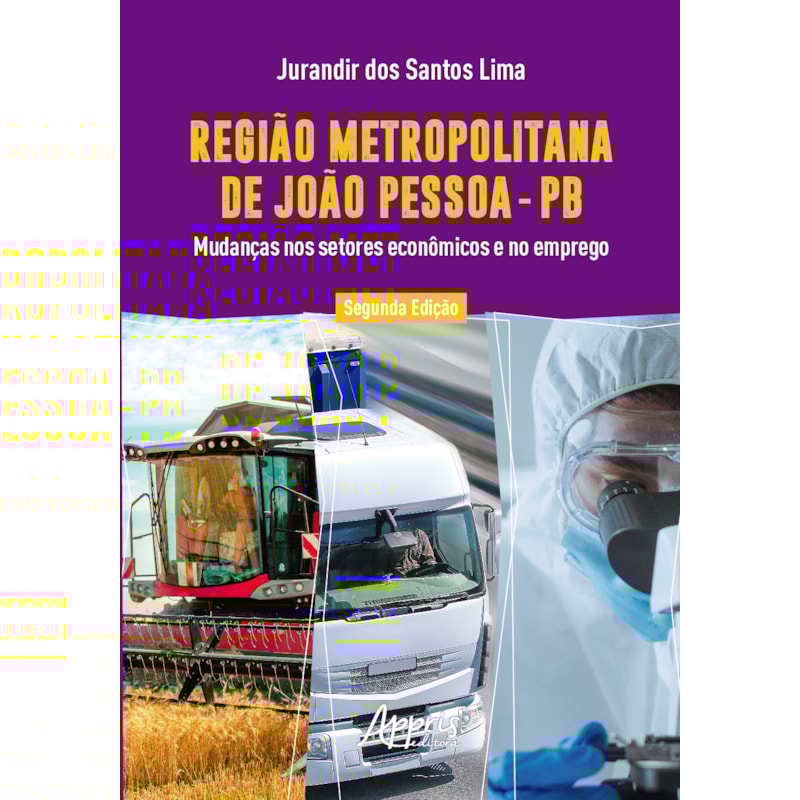 REGIÃO METROPOLITANA DE JOÃO PESSOA - PB: MUDANÇAS NOS SETORES ECONÔMICOS E NO EMPREGO