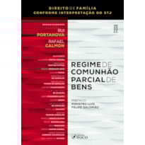 REGIME DE COMUNHÃO PARCIAL DE BENS 1ª ED - 2022: CONFORME INTERPRETAÇÃO DO STJ