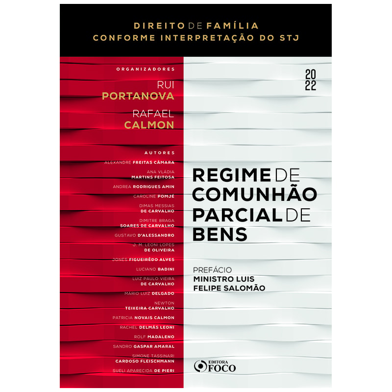 REGIME DE COMUNHÃO PARCIAL DE BENS 1ª ED - 2022: CONFORME INTERPRETAÇÃO DO STJ