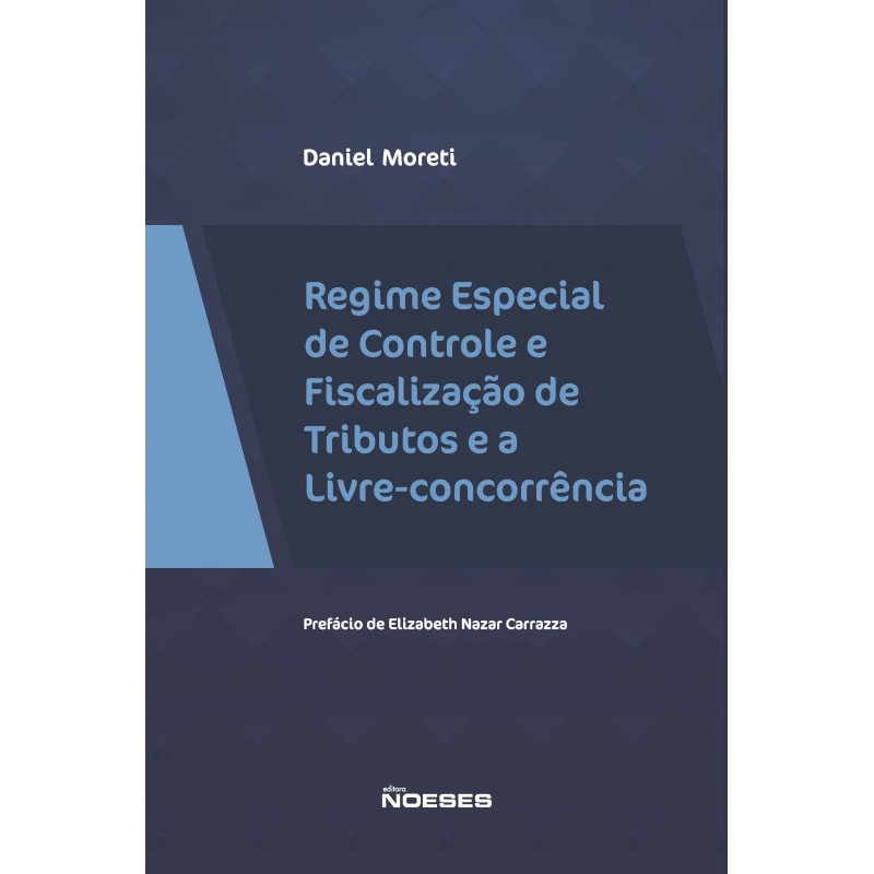 REGIME ESPECIAL DE CONTROLE E FISCALIZAÇÃO DE TRIBUTOS E A LIVRE-CONCORRENCIA