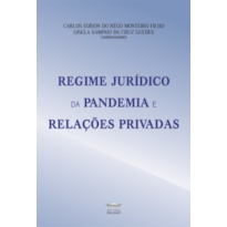 Regime jurídico da pandemia e relações privadas