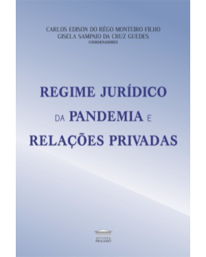 Regime jurídico da pandemia e relações privadas