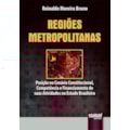 REGIÕES METROPOLITANAS - POSIÇÃO NO CENÁRIO CON...