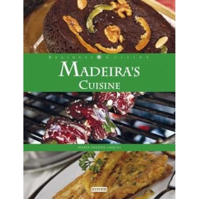 REGIONAL CUISINE - MADEIRA´S CUISINE