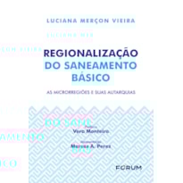 Regionalização do saneamento básico: as microrregiões e suas autarquias