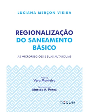 Regionalização do saneamento básico: as microrregiões e suas autarquias