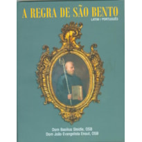 REGRA DE SÃO BENTO EM PORTUGUÊS/LATIM