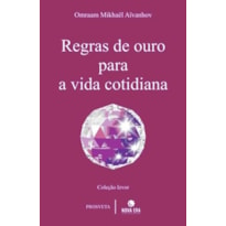 REGRAS DE OURO PARA A VIDA COTIDIANA