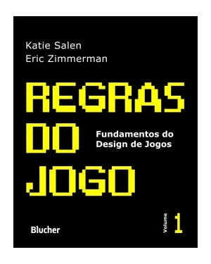 Regras do jogo: fundamentos do design de jogos