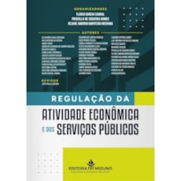 Regulação da atividade econômica e dos serviços públicos