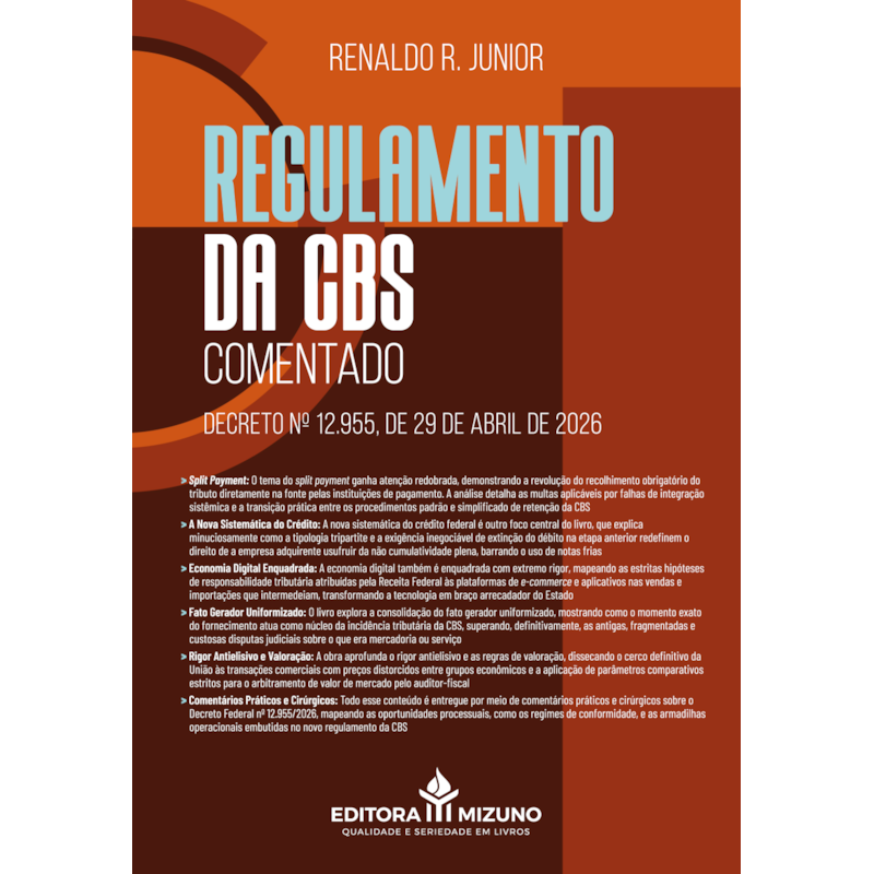 Regulamento da CBS comentado: decreto nº 12.955, de 29 de abril de 2026