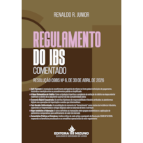 Regulamento do IBS comentado: resolução cgibs nº 6, de 30 de abril de 2026