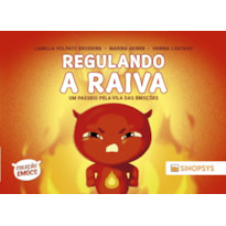 Regulando a Raiva:: um passeio pela Vila das Emoções