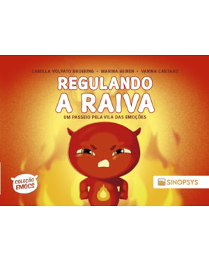 Regulando a Raiva:: um passeio pela Vila das Emoções