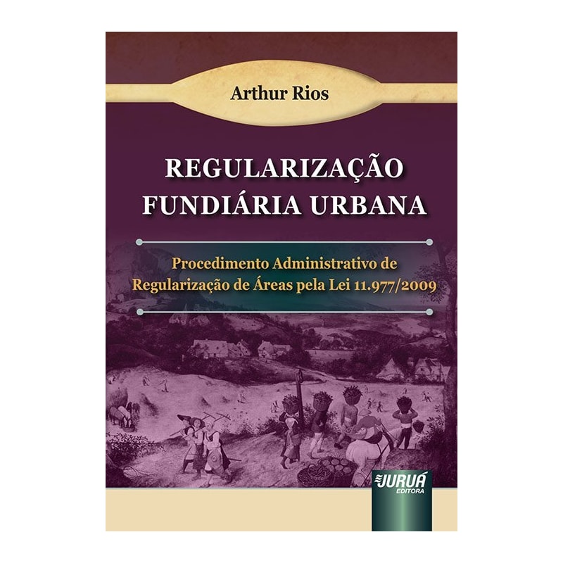 REGULARIZAÇÃO FUNDIÁRIA URBANA - PROCEDIMENTO ADMINISTRATIVO DE REGULARIZAÇÃO DE ÁREAS PELA LEI 11.977/2009