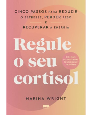 REGULE O SEU CORTISOL