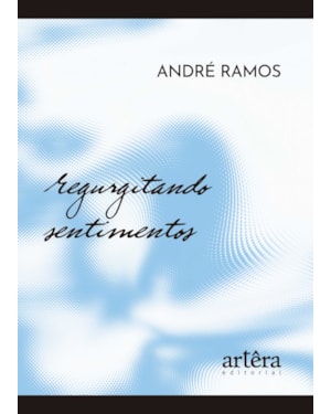 REGURGITANDO SENTIMENTOS