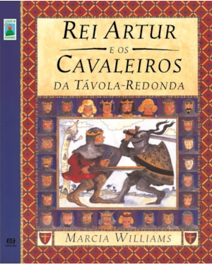 REI ARTUR E OS CAVALEIROS DA TÁVOLA REDONDA