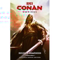 REI CONAN OMNIBUS VOL. 1: DEUSES E DEMÔNIOS