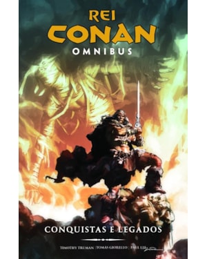REI CONAN OMNIBUS VOL. 2: CONQUISTAS E LEGADOS
