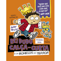 REI DUDU CALÇA-CURTA E OS BONECOS DO TERROR
