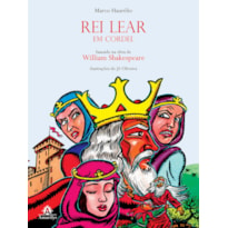 REI LEAR EM CORDEL: BASEADO NA OBRA DE WILLIAM SHAKESPEARE