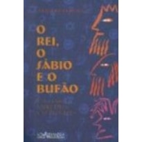 REI O SABIO E O BUFAO, O