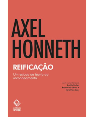 REIFICAÇÃO: UM ESTUDO DE TEORIA DO RECONHECIMENTO