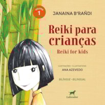 REIKI PARA CRIANÇAS: REIKI FOR KIDS