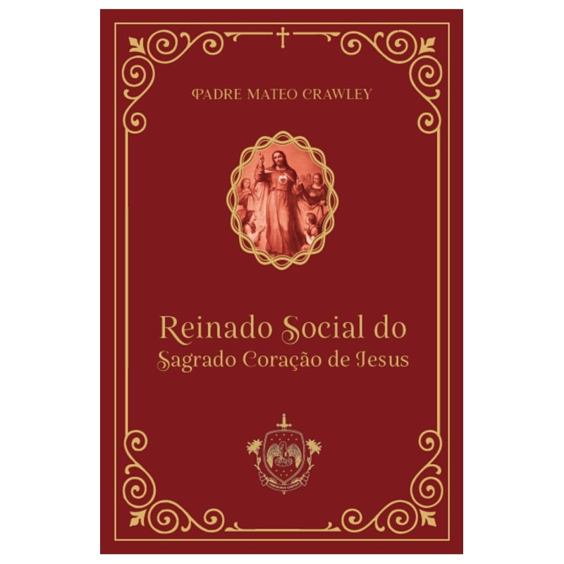 REINADO SOCIAL DO SAGRADO CORAÇÃO DE JESUS