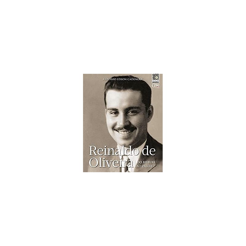 REINALDO DE OLIVEIRA - DO BISTURI AO PALCO