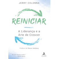 Reiniciar: a liderança e a arte de crescer