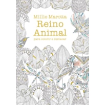 REINO ANIMAL PARA COLORIR E DESTACAR: UMA AVENTURA DE COLORIR