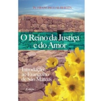 REINO DA JUSTICA E DO AMOR, O - 1