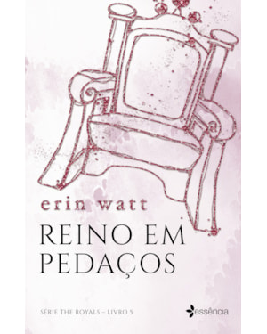 REINO EM PEDAÇOS: SÉRIE THE ROYALS - LIVRO 5