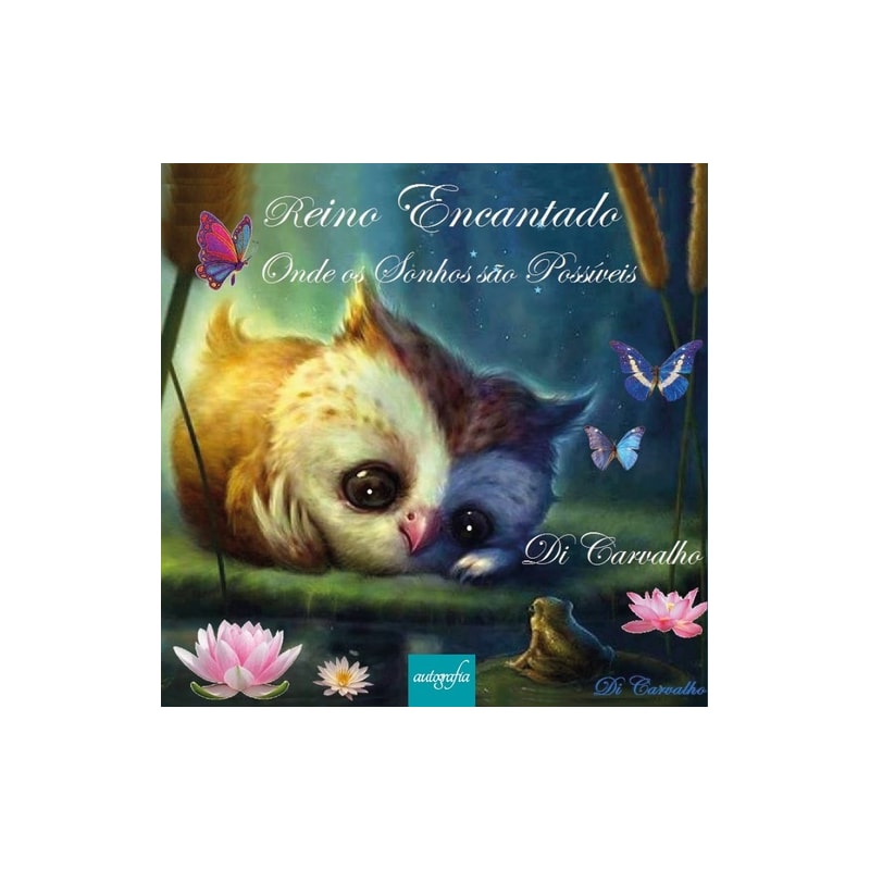 REINO ENCANTADO - ONDE OS SONHOS SÃO POSSÍVEIS