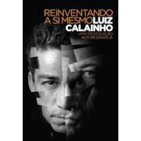 REINVENTANDO A SI MESMO: UMA PROVOCAÇÃO AUTOBIOGRÁFICA