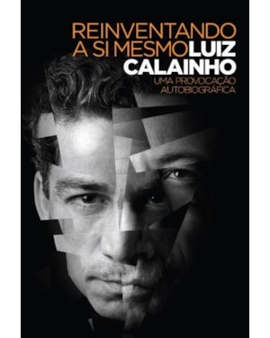 REINVENTANDO A SI MESMO: UMA PROVOCAÇÃO AUTOBIOGRÁFICA