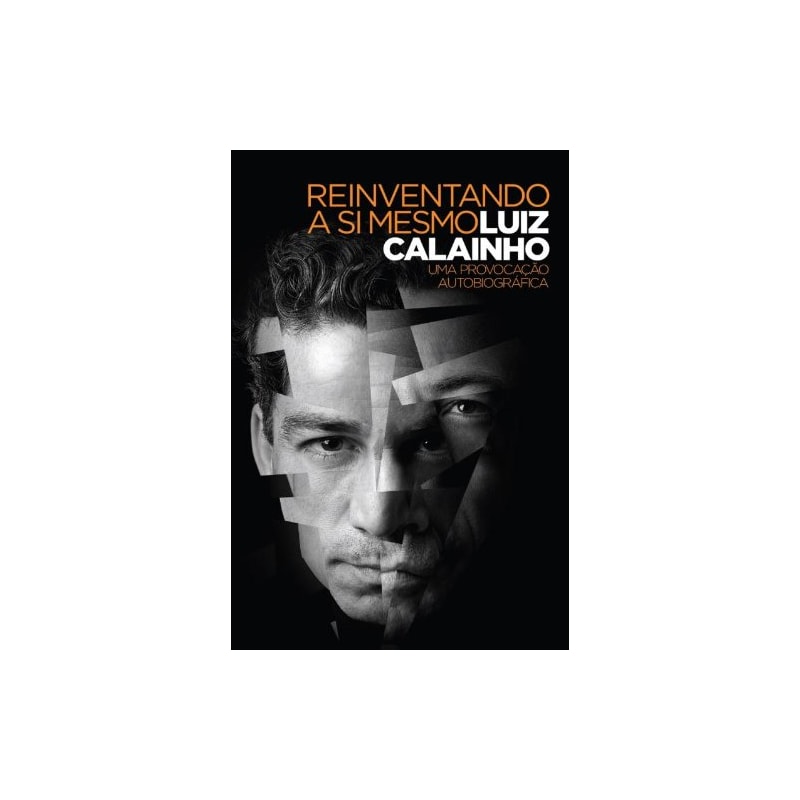 REINVENTANDO A SI MESMO: UMA PROVOCAÇÃO AUTOBIOGRÁFICA