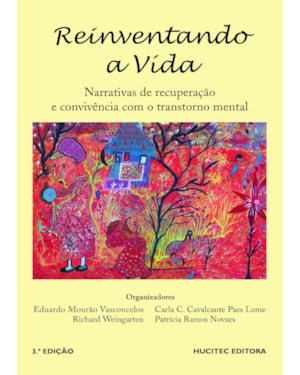 REINVENTANDO A VIDA: NARRATIVAS DE RECUPERAÇÃO E CONVIVÊNCIA COM O TRANSTORNO MENTAL