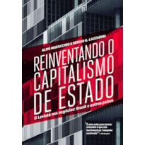 REINVENTANDO O CAPITALISMO DE ESTADO