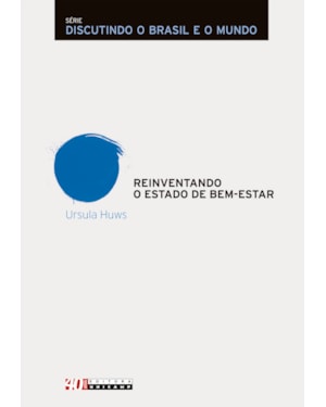 REINVENTANDO O ESTADO DE BEM-ESTAR - PLATAFORMAS DIGITAIS E POLÍTICAS PÚBLICAS