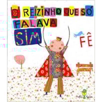 REIZINHO QUE SO FALAVA SIM, O