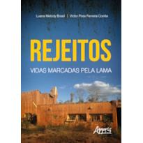 REJEITOS: VIDAS MARCADAS PELA LAMA