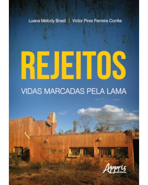 REJEITOS: VIDAS MARCADAS PELA LAMA